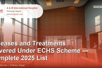 Diseases and Treatments Covered Under ECHS Scheme — Complete 2025 List