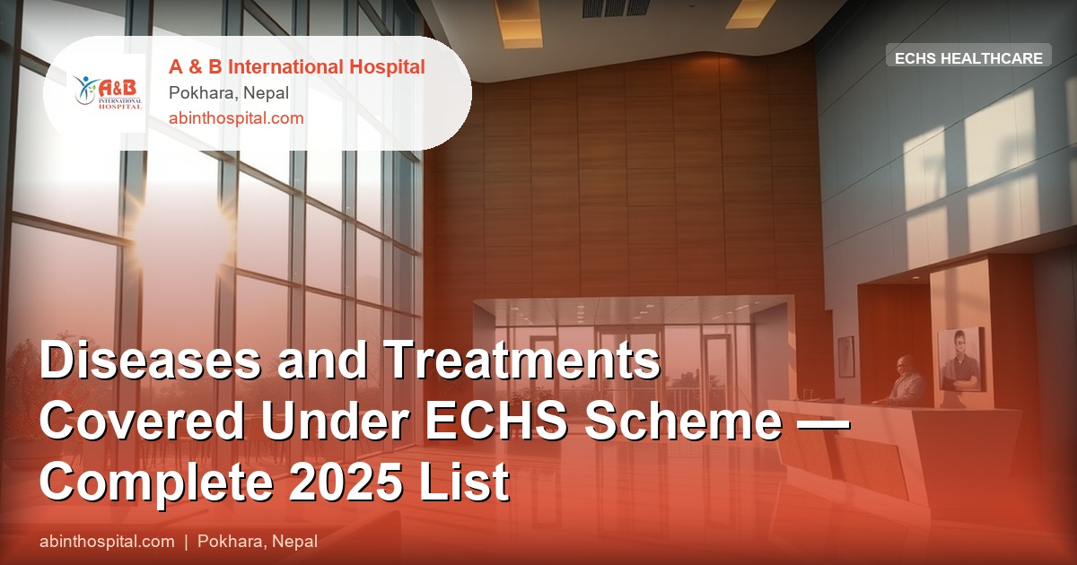 Diseases and Treatments Covered Under ECHS Scheme — Complete 2025 List