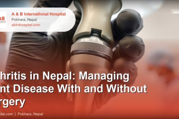 Arthritis in Nepal: Managing Joint Disease With and Without Surgery