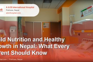 Child Nutrition and Healthy Growth in Nepal: What Every Parent Should Know