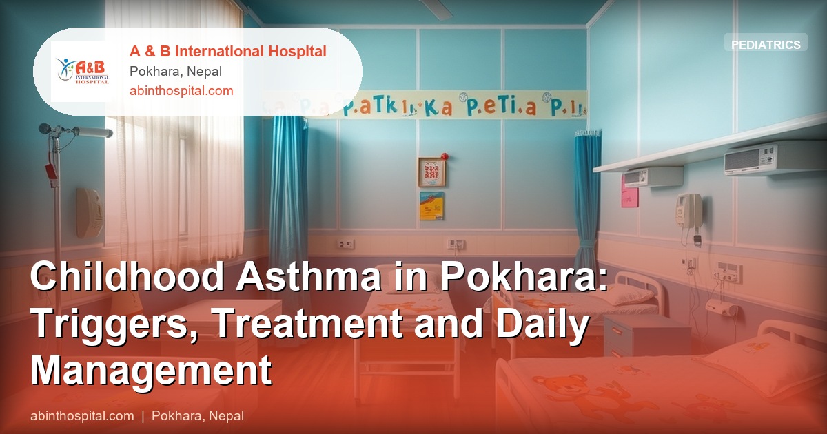 Childhood Asthma in Pokhara: Triggers, Treatment and Daily Management