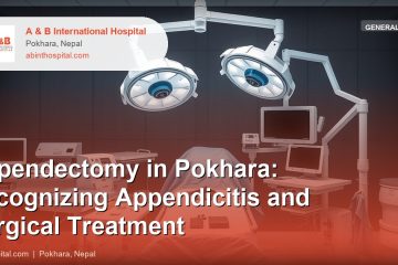 Appendectomy in Pokhara: Recognizing Appendicitis and Surgical Treatment