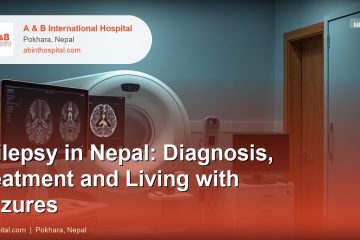 Epilepsy in Nepal: Diagnosis, Treatment and Living with Seizures