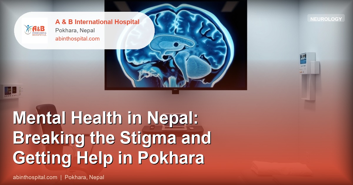 Mental Health in Nepal: Breaking the Stigma and Getting Help in Pokhara