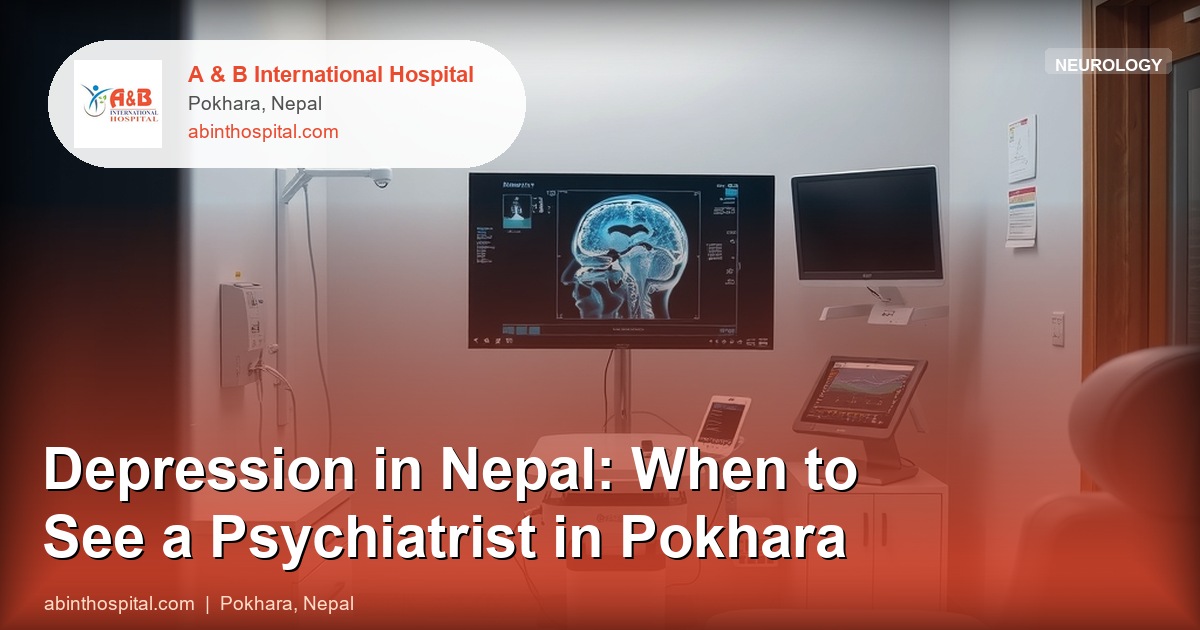 Depression in Nepal: When to See a Psychiatrist in Pokhara