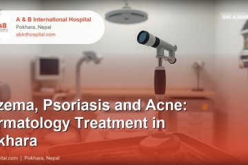 Eczema, Psoriasis and Acne: Dermatology Treatment in Pokhara