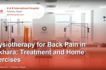 Physiotherapy for Back Pain in Pokhara: Treatment and Home Exercises