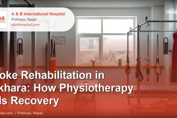 Stroke Rehabilitation in Pokhara: How Physiotherapy Aids Recovery