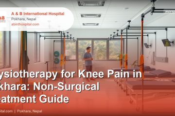 Physiotherapy for Knee Pain in Pokhara: Non-Surgical Treatment Guide